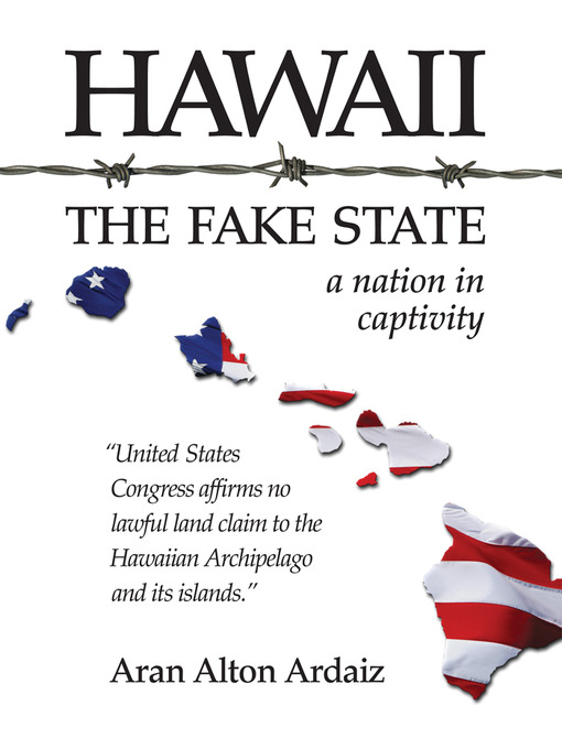 Title details for Hawaii - The Fake State by Aran Alton Ardaiz - Available